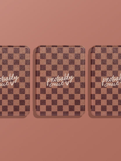 BROWN PROBABLY SMUT | KINDLE & KOBO CASE