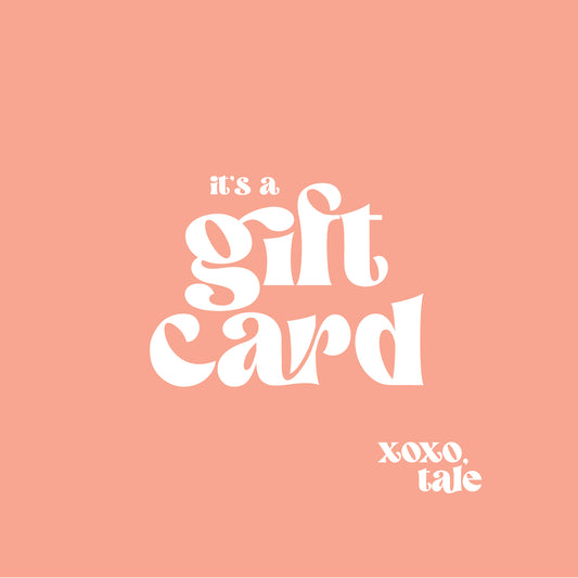 XOXO, Tale Gift Card